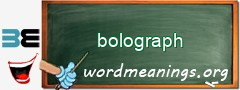 WordMeaning blackboard for bolograph